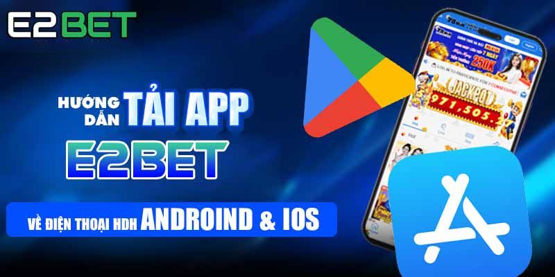 App E2BET được tối ưu hóa để mang lại trải nghiệm mượt mà